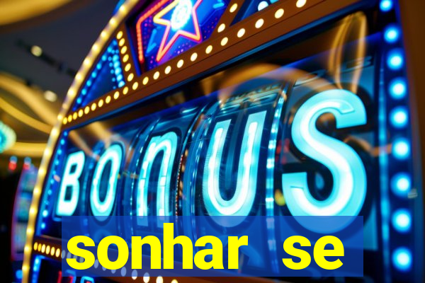 sonhar se escondendo de uma pessoa jogo do bicho